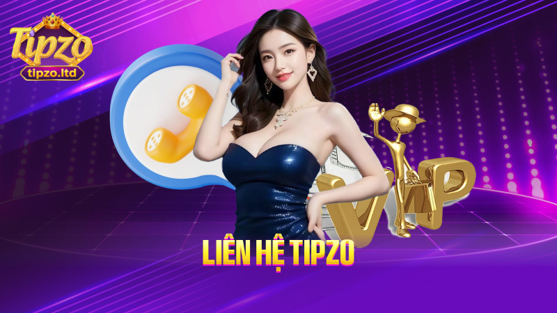 Liên hệ TIPZO