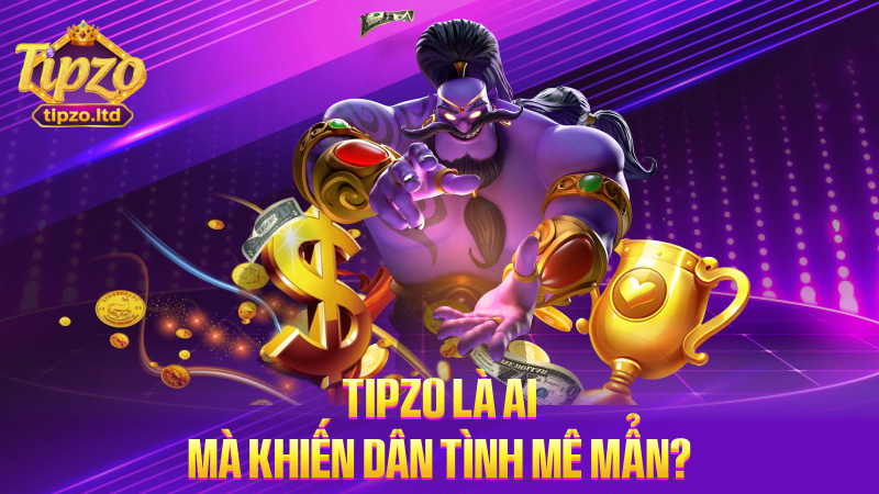 TIPZO là ai mà khiến dân tình mê mẩn?
